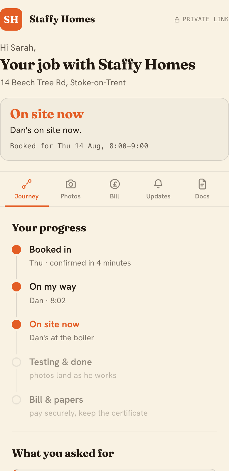 The real customer job page, in Staffy Homes' own brand: 'Hi Sarah, your job with Staffy Homes' — status On site now, Dan's on site, with a live progress timeline (Booked in, On my way, On site now, Testing and done, Bill and papers) and tabs for Photos, Bill, Updates and Docs